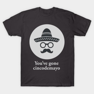 Funny Cinco de Mayo shirt (INCOGNITO) T-Shirt